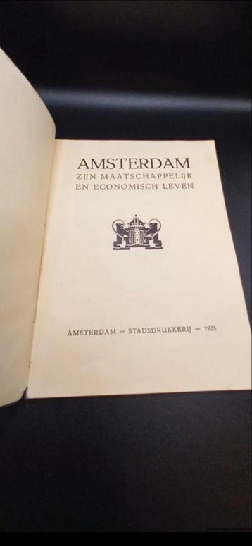 Amsterdam - Zijn Maatschappelijk en Economisch Leven - 1928 beschikbaar voor biedingen