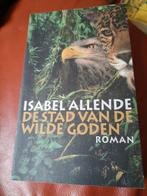 Isabel Allende - De stad van de wilde goden, Isabel Allende, Ophalen of Verzenden, Zo goed als nieuw, Nederland