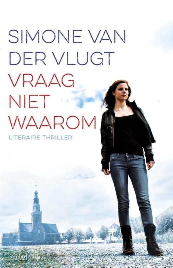 Simone van der vlugt: vraag niet waarom, Boeken, Thrillers, Gelezen, Ophalen of Verzenden