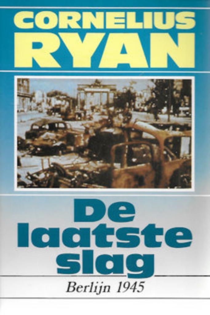 Cornelius Ryan: De laatste slag - Berlijn 1945, Boeken, Oorlog en Militair, Zo goed als nieuw, Tweede Wereldoorlog, Ophalen of Verzenden