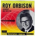 Roy Orbison: Goodnight/Only with you., Cd's en Dvd's, Vinyl Singles, Ophalen of Verzenden, Gebruikt