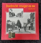 Dordrecht vroeger en nu door J. Bouman, Ophalen of Verzenden, Gelezen