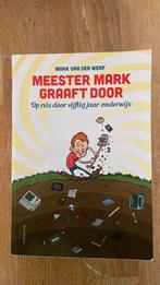 Mark van der Werf - Meester Mark graaft door, Mark van der Werf, Ophalen of Verzenden, Zo goed als nieuw, Nederland