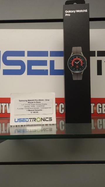 UsedTronics | Samsung Watch5 Pro 45mm Grijs (Nieuw In Doos) beschikbaar voor biedingen