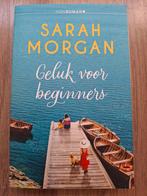 Geluk voor beginners - Sarah Morgan, Ophalen of Verzenden, Zo goed als nieuw, Sarah Morgan, Nederland