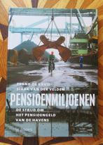 PENSIOENMILJOENEN - Strijd om Pensioengeld van de Havens, Verzenden, Maatschappij en Samenleving, Zo goed als nieuw, Nederland