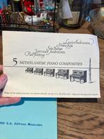 5 Nederlandse Piano Composities - Zeldzaam!, Klassiek, Ophalen of Verzenden, Zo goed als nieuw, Artiest of Componist