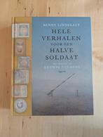 Hele Verhalen voor een Halve Soldaat - Benny Lindelauf, Ophalen of Verzenden, Zo goed als nieuw, Benny Lindelauf, Nederland