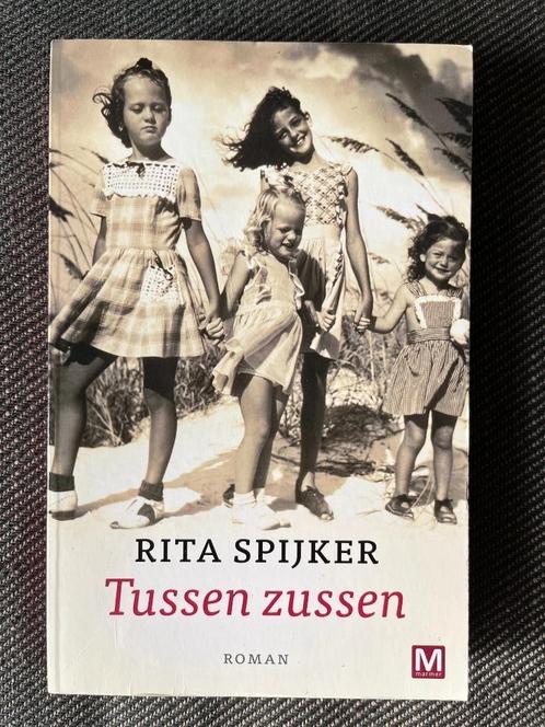 Rita Spijker - Tussen zussen., Boeken, Romans, Zo goed als nieuw, Ophalen of Verzenden