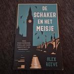 De Schaker en het Meisje - Alex Reeve, Boeken, Ophalen of Verzenden, Zo goed als nieuw, Alex Reeve, Nederland