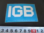 sticker IGB Aannemingsbedrijf Internationale Gewapendbeton, Ophalen, Zo goed als nieuw, Bedrijf of Vereniging