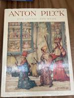 Anton Pieck - Zyn Leven, Zyn Werk, Ophalen of Verzenden, Gelezen, Kunst en Cultuur