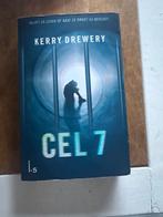Cel 7 - Kerry Drewery Thriller, Verzenden, Gelezen, Nederland