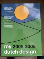 My 2008 2009 Dutch Design Nieuwstaat, Ophalen of Verzenden, Nieuw, Overige onderwerpen