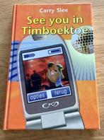 See you in Timboektoe - Carry slee, Ophalen of Verzenden, Zo goed als nieuw, Carry Slee