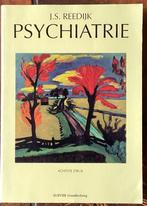 Psychiatrie Auteur: J.S. Reedijk, Ophalen of Verzenden, Zo goed als nieuw