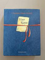 Voor Kaya, Non-fictie, Ophalen of Verzenden, Zo goed als nieuw, Charlotte Glaser Munch