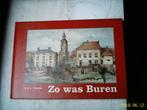  Zo was Buren(Erichem en Asch, A.H.A. Thijsen)., Ophalen of Verzenden, 20e eeuw of later, Zo goed als nieuw