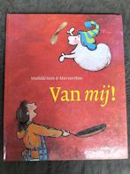 Mathilde Stein - Van mij!, Boeken, Ophalen of Verzenden, Zo goed als nieuw, Mathilde Stein