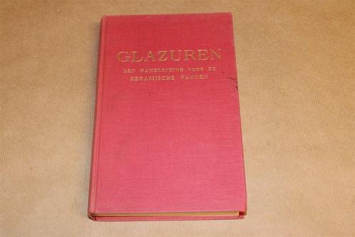 Glazuren - Een handleiding voor de keramische vakken, Boeken, Hobby en Vrije tijd, Gelezen, Ophalen of Verzenden