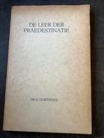 De leer der praedestinatie, dr. G.Oorthuys, Boeken, Ophalen of Verzenden, Gelezen