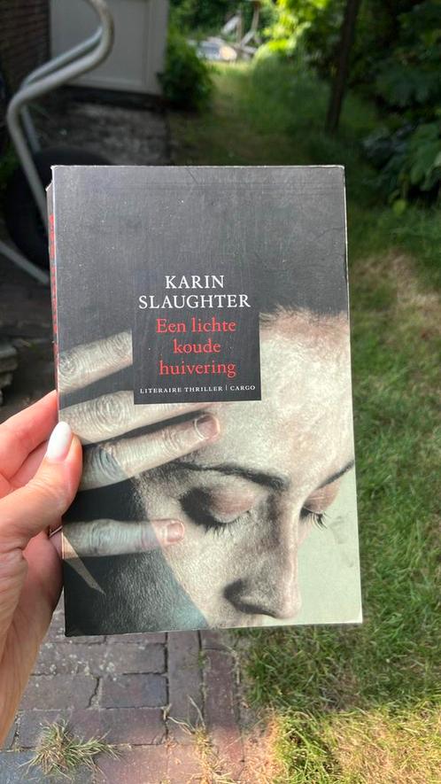 Karin Slaughter - Een lichte koude huivering, Boeken, Thrillers, Zo goed als nieuw, Nederland, Ophalen of Verzenden