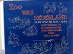 Zoo was Nederland in de winter 1944 - 1945, Ophalen of Verzenden, Landmacht, Nederland, Boek of Tijdschrift