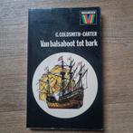 Van balsa tot bark - G. Goldsmith-Carter, Ophalen of Verzenden, Gelezen, Overige onderwerpen, G. Goldsmith-Carter