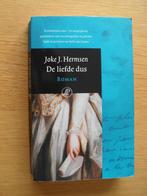 De liefde dus van Joke J. Hermsen, Boeken, Ophalen of Verzenden, Gelezen