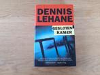 Gesloten kamer. Dennis Lehane, Ophalen of Verzenden, Zo goed als nieuw, Dennis Lehane, Amerika