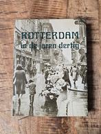 Rotterdam in de jaren dertig, Boeken, Ophalen of Verzenden, 20e eeuw of later, Gelezen