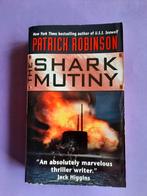 Patrick Robinson. Shark Mutiny, Boeken, Ophalen of Verzenden, Gelezen