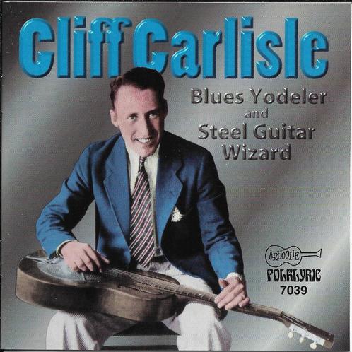 CD Cliff Carlisle - Blues yodeler & steel guitar wizard, Cd's en Dvd's, Cd's | Country en Western, Ophalen