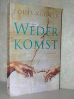 Louis Kruger - Wederkomst (christelijke roman), Ophalen of Verzenden, Zo goed als nieuw