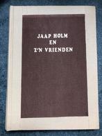 Jaap Holm en z'n Vrienden - W.G. van de Hulst, Ophalen of Verzenden, Gelezen, Fictie algemeen