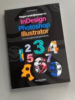 Negen praktijklessen in InDesign, Photoshop en Illustrator