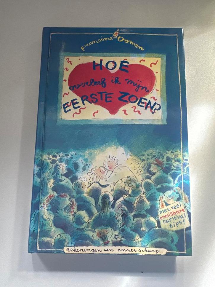 Hoe overleef ik mijn eerste zoen? - Francine Oomen, Boeken, Kinderboeken | Jeugd | onder 10 jaar, Gelezen, Fictie algemeen, Ophalen of Verzenden