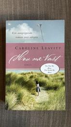 C. Leavitt - Hou me vast, Boeken, Ophalen of Verzenden, Zo goed als nieuw, C. Leavitt