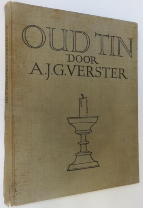 A.J.G. Verster: Oud Tin (1928), Antiek en Kunst, Antiek | Boeken en Bijbels, Ophalen of Verzenden