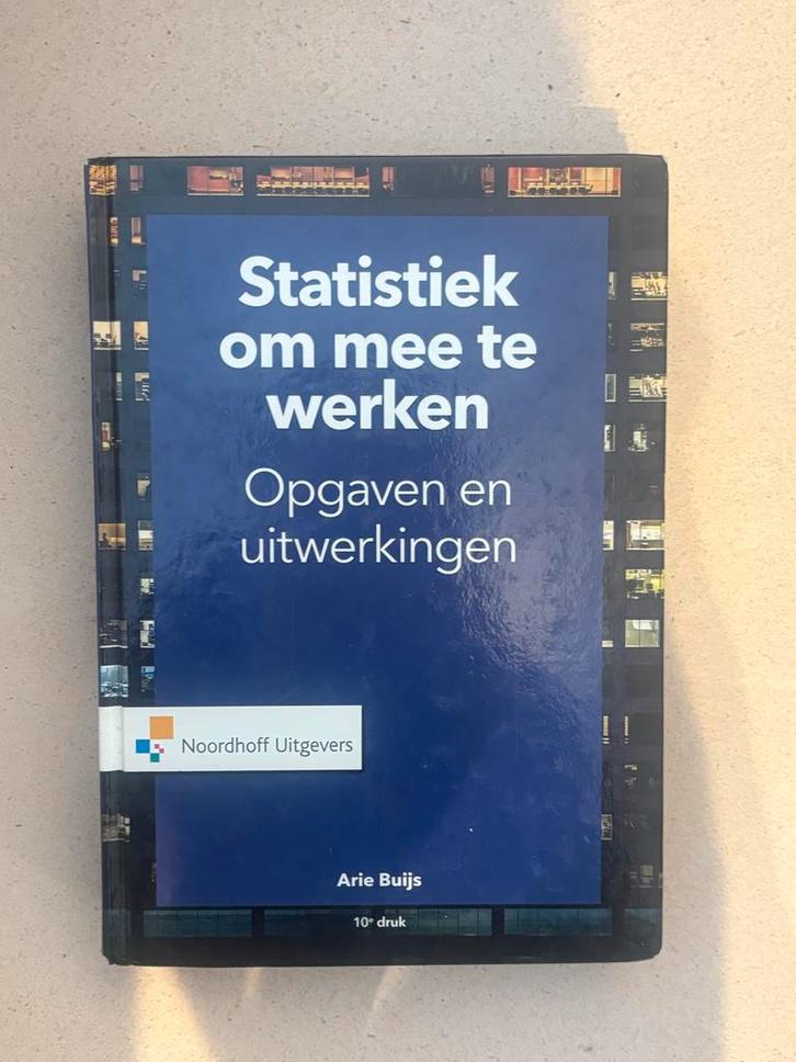 Statistiek om mee te werken - 10e druk - Arie Buijs, Boeken, Studieboeken en Cursussen, Gelezen, HBO, Beta, Ophalen of Verzenden
