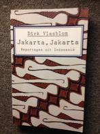 Jakarta, Jakarta. Reportages uit Indonesie; Dirk Vlasblom, Ophalen of Verzenden, Zo goed als nieuw, Dirk Vlasblom, Azië