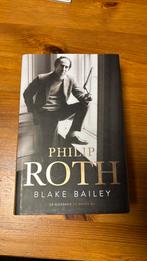 Blake Bailey - Philip Roth, Boeken, Ophalen of Verzenden, Zo goed als nieuw, Blake Bailey