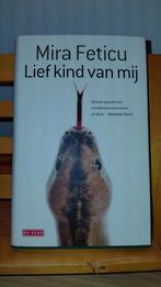 Mira Feticu - Lief kind van mij, Ophalen of Verzenden, Zo goed als nieuw, Mira Feticu