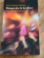 H.J. Selderhuis - Morgen doe ik het beter, Ophalen of Verzenden, Zo goed als nieuw, H.J. Selderhuis