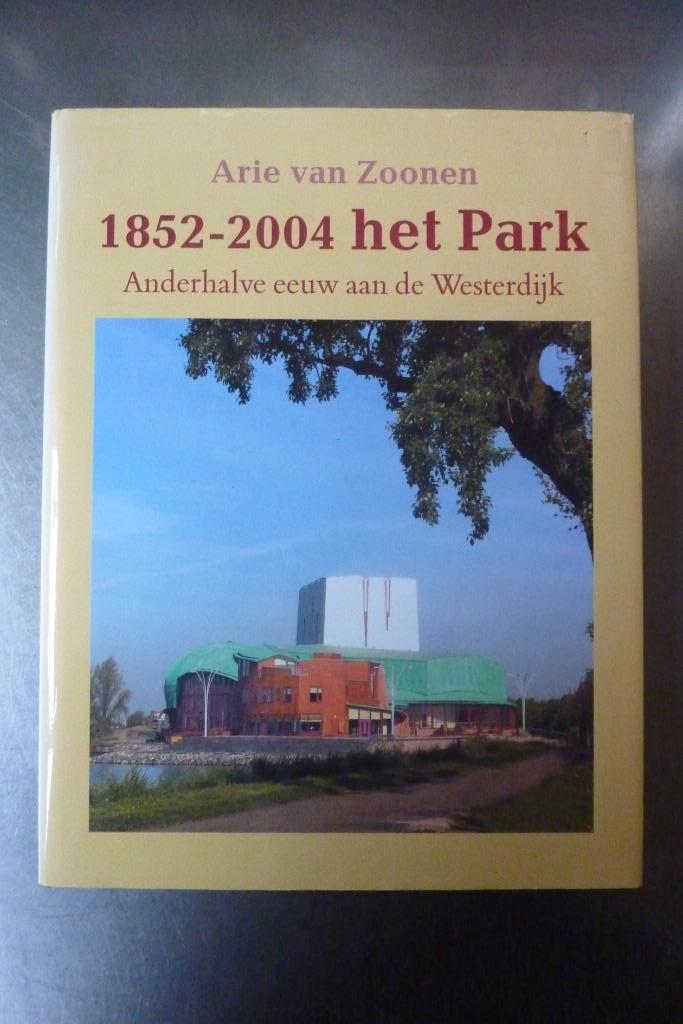 1852-2004 het Park : anderhalve eeuw aan de Westerdijk Hoorn, Boeken, Geschiedenis | Stad en Regio, Zo goed als nieuw, 20e eeuw of later