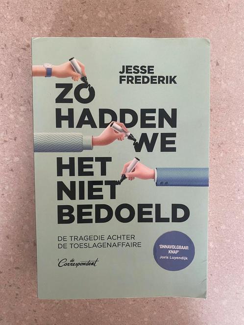 Jesse Frederik - Zo hadden we het niet bedoeld, Boeken, Politiek en Maatschappij, Zo goed als nieuw, Ophalen of Verzenden