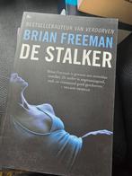 De Stalker - Brian Freeman, Boeken, Ophalen of Verzenden, Zo goed als nieuw, Brian Freeman, Nederland