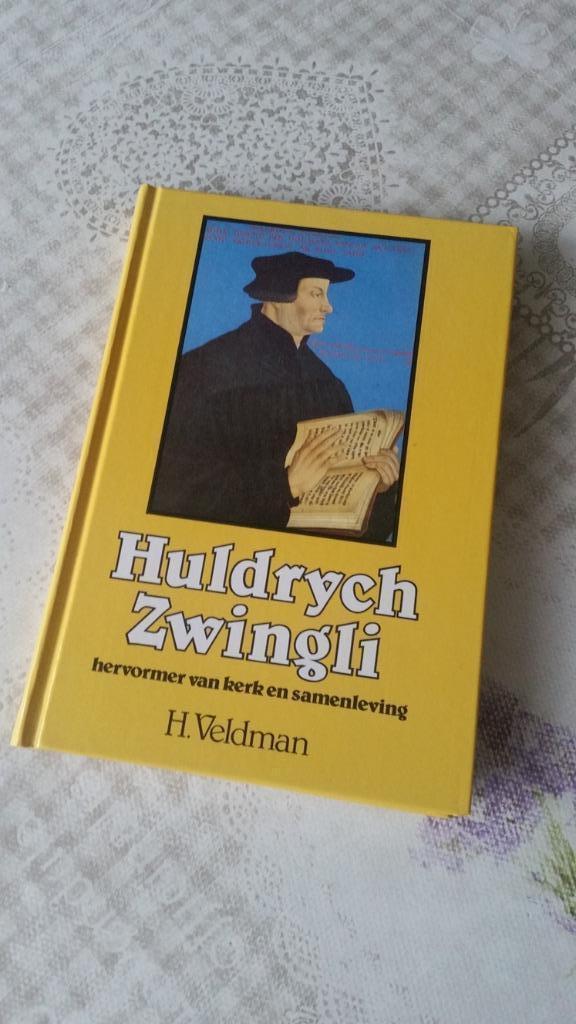 "Huldrych Zwingli - Hervormer van kerk en samenleving", Boeken, Godsdienst en Theologie, Zo goed als nieuw, Christendom | Protestants