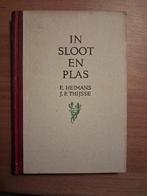 In Sloot en Plas - E. Heimans en J.P. Thijsse, Ophalen of Verzenden, Gelezen, Bloemen, Planten en Bomen