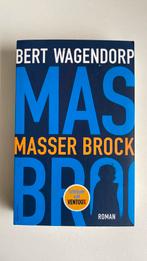 Bert Wagendorp - Masser Brock, Boeken, Literatuur, Bert Wagendorp, Ophalen of Verzenden, Zo goed als nieuw, Nederland